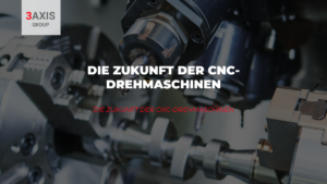 zukunft der cnc-drehmaschinen