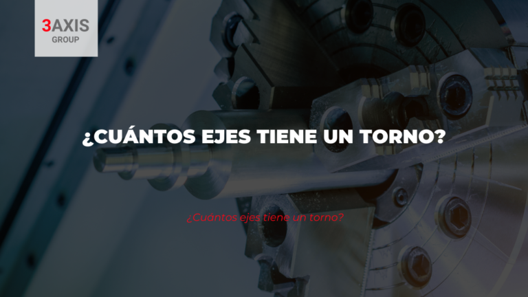 ¿Cuántos ejes tiene un torno?